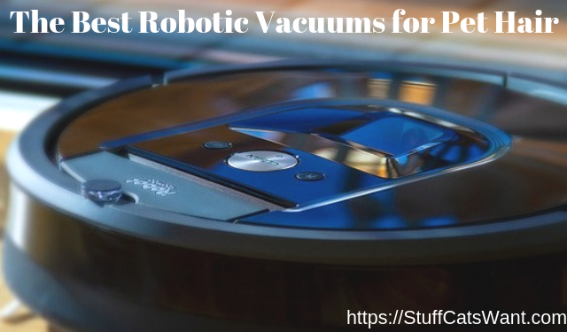 a robot vacuum with text that says the best robotic vacuums for pet hair